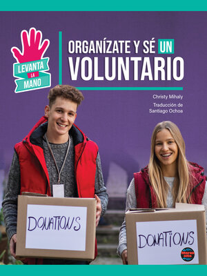 cover image of Organízate y sé un voluntario (Organize and Volunteer)